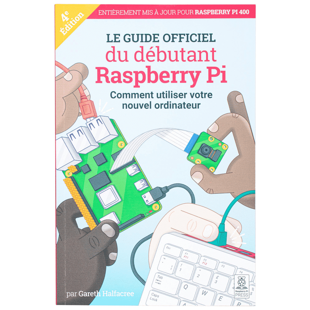 Guide officiel, Raspberry Pi Beginners, Français